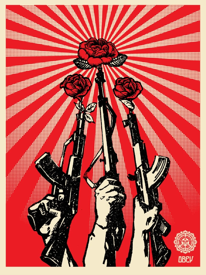 a red, black, and white poster by Shepard Fairey of three rifles being held up toward the sky, with roses coming out of their barrels